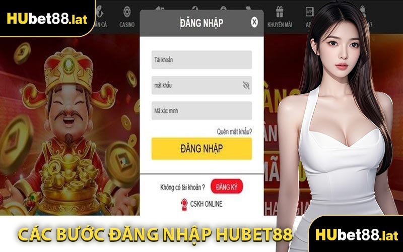 Các Bước Đăng Nhập HUBET88
