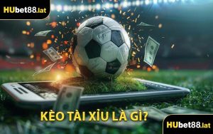 Kèo Tài Xỉu Là Gì?