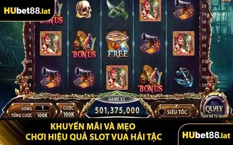 Khuyến Mãi Và Mẹo Chơi Hiệu Quả Slot Vua Hải Tặc