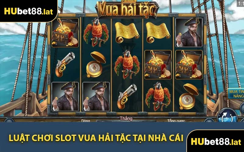 Luật Chơi Slot Vua Hải Tặc Tại Nhà Cái