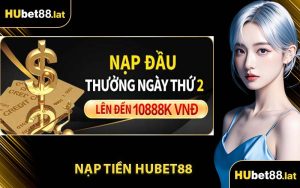 Nạp Tiền HUBET88