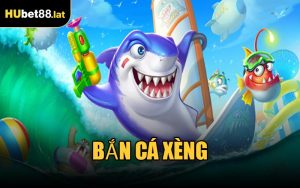 Bắn Cá Xèng