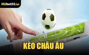 Kèo Châu Âu