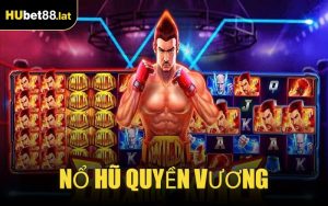 Nổ Hũ Quyền Vương