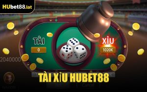 Tài Xỉu HUBET88